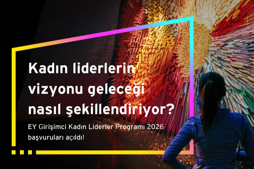EY Girişimci Kadın Liderler Programı 2026 Başvuruları Açıldı